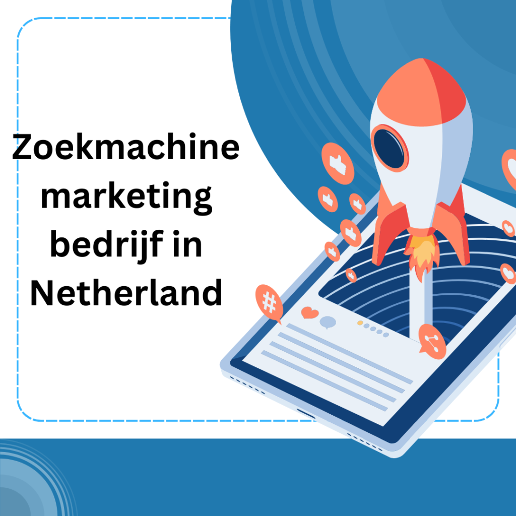 Zoekmachine marketing bedrijf  in Netherland