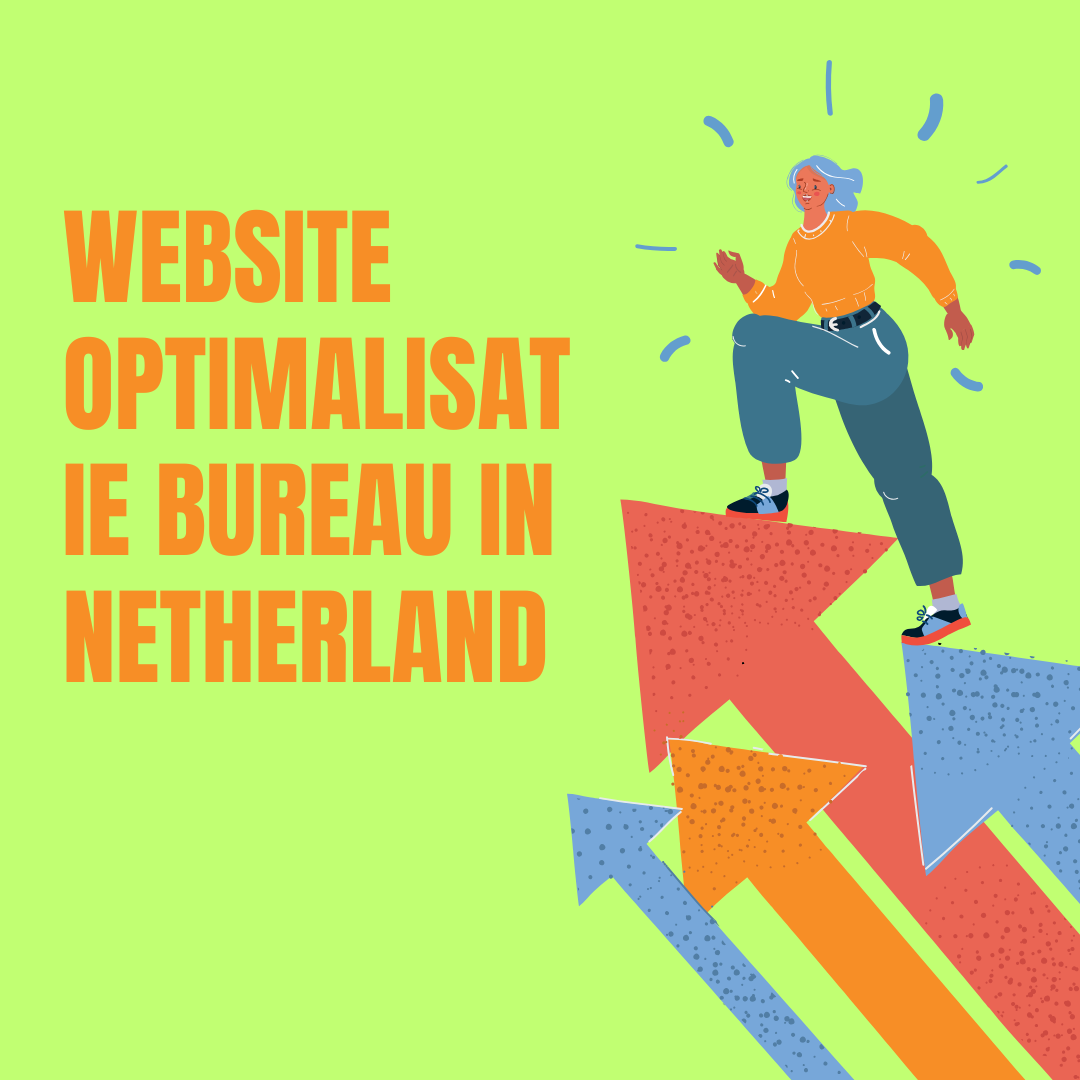 Website optimalisatie bureau in Netherland