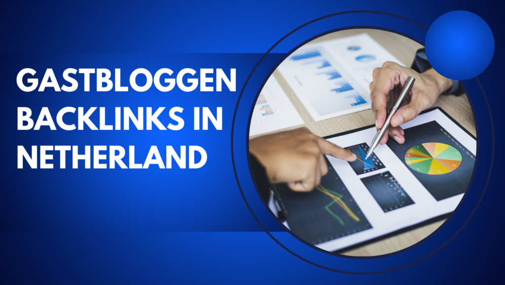 Gastbloggen backlinks in Netherland