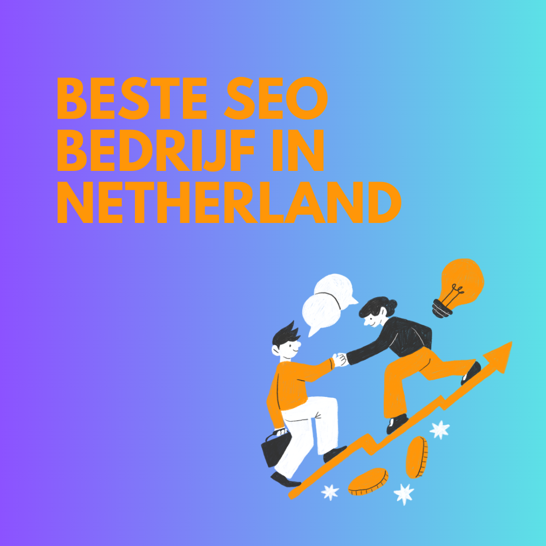 Beste SEO bedrijf in Netherland